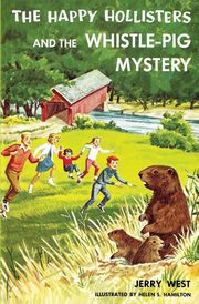 The Happy Hollisters and the Whistle-Pig Mystery, West Jerry