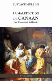 La maldiction de Canaan, Mullins Eustace