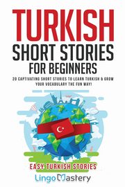 Turkish Short Stories for Beginners, Lingo Mastery