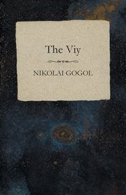 The Viy, Gogol Nikolai
