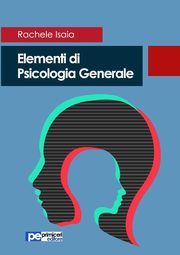 Elementi di Psicologia Generale, Isaia Rachele