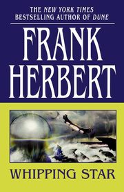 Whipping Star, Herbert Frank
