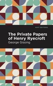 The Private Papers of Henry Ryecroft, Gissing George