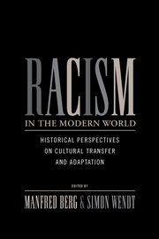 Racism in the Modern World, 