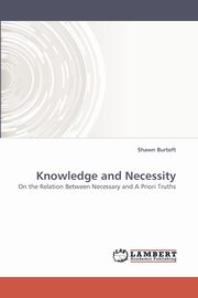 Knowledge and Necessity, Burtoft Shawn