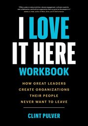 I Love It Here Workbook, Pulver Clint
