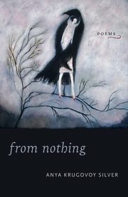 From Nothing, Silver Anya Krugovoy