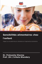Sensibilits alimentaires chez l'enfant, Sharma Dr. Pratyasha