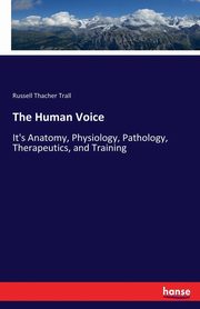 The Human Voice, Trall Russell Thacher