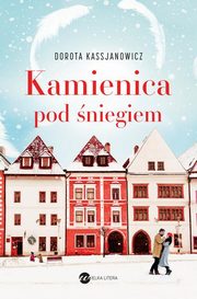 ksiazka tytu: Kamienica pod niegiem autor: Kassjanowicz Dorota