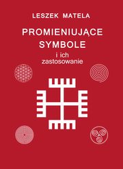 Promieniujce symbole i ich zastosowanie, Matela Leszek