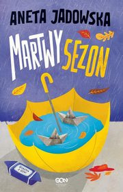 ksiazka tytu: Martwy sezon autor: Jadowska Aneta