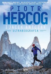 Piotr Hercog Ultrabiografia, Hercog Piotr, Antczak Jacek