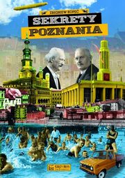 Sekrety Poznania, Kope Zbigniew