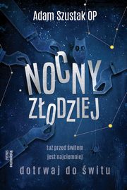 ksiazka tytu: Nocny Zodziej autor: Szustak Adam