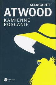 ksiazka tytu: Kamienne posanie autor: Atwood Margaret