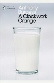 A Clockwork Orange, Burgess Anthony
