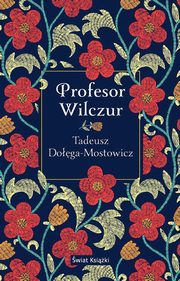 Profesor Wilczur, Doga-Mostowicz Tadeusz
