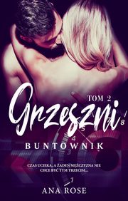 Buntownik, Rose Ana