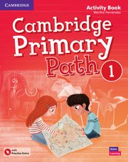 Cambridge Primary Path Level 1 Activity Book with Practice Extra, Fernandez Martha