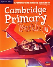 Cambridge Primary Path Level 4 Grammar and Writing Workbook, Zgouras Catherine