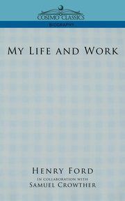 ksiazka tytu: My Life and Work autor: Ford Henry