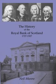 History of the Royal Bank of Scotland 1727-1927, Munro Neil