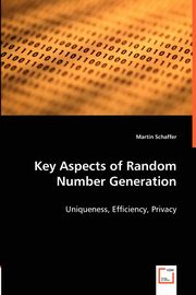 Key Aspects of Random Number Generation, Schaffer Martin