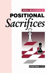 Positional Sacrifices, McDonald Neil