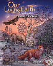 ksiazka tytu: Our Living Earth Coloring Book autor: Ohlsen Erik