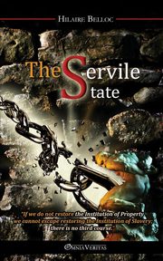 The Servile State, Belloc Hilaire
