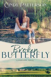 ksiazka tytu: Broken Butterfly autor: Patterson Cindy