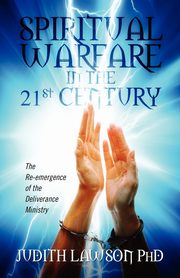Spiritual Warfare in the 21st Century, Lawson Judith