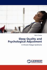 Sleep Quality and Psychological Adjustment, Fossey Myrtis