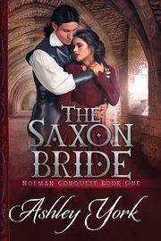 The Saxon Bride, York Ashley