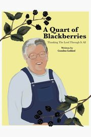 A Quart of Blackberries, Goddard Grandma
