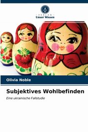 Subjektives Wohlbefinden, Noble Olivia