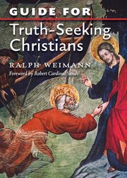 ksiazka tytu: Guide for Truth Seeking Christians autor: Weimann Ralph