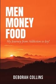 Men Money Food, Collins Deborah