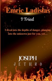 Emric Ladislas, Jethro Joseph