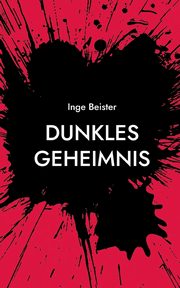 Dunkles Geheimnis, Beister Inge