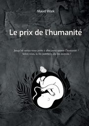 Le prix de l'humanit, Wlek Maud