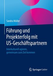 Fhrung und Projekterfolg mit US-Geschftspartnern, Mller Sandra