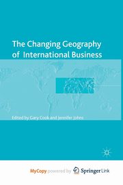 The Changing Geography of International Business, Cook Gary