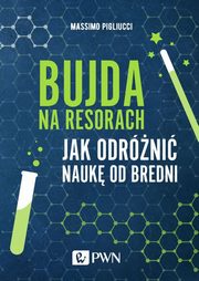 ksiazka tytu: Bujda na resorach autor: Pigliucci Massimo