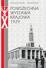 ksiazka tytu: Powszechna Wystawa Krajowa 1929 autor: Bielawska-Paczyska Joanna, Haas-Rakowska Hanna