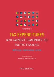 Tax expenditures jako narzdzie transparentnej polityki fiskalnej, 