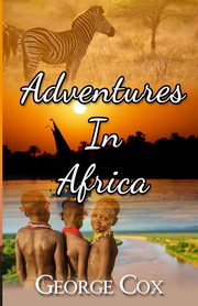 Adventures In Africa, Cox George