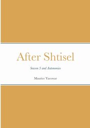 After Shtisel, yacowar maurice