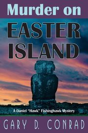 Murder on Easter Island, Conrad Gary D.